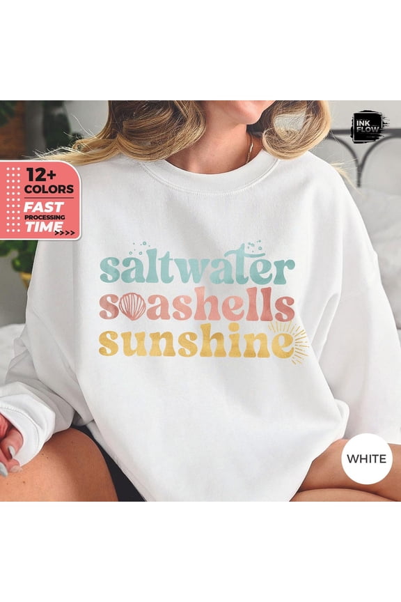 Saltwater Seashells Sunshine Sweatshirt, Summer Beach Top, Vacation Hoodie, Ocean Lover Sweater, Coastal Her, Sea Shells Sweatshirt TSHIRT All Size S-5XL