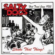 Salty Dogs - Shake That Thing! - Jazz - CD