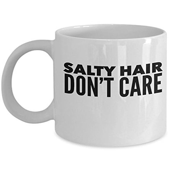 Salty Hair Don't Care 11 oz Coffee Mug - Gift for Beach Lovers White Ceramic