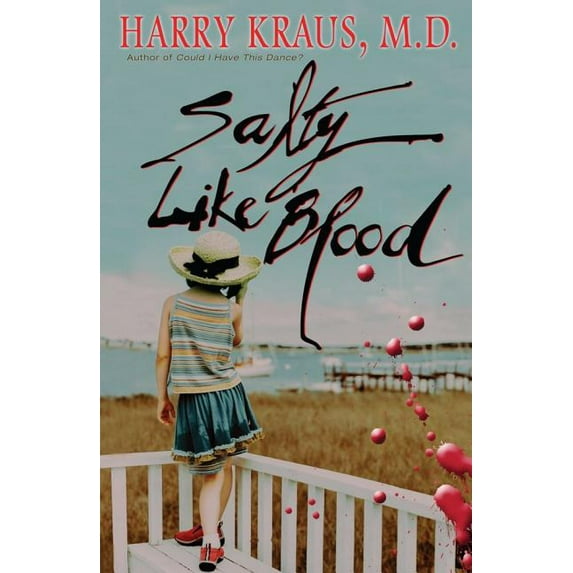Salty Like Blood : A Novel (Paperback)