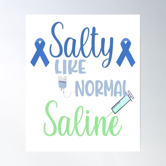 Salty Like Normal Saline,Love Nurse, Nursing Student, Nurse Life Poster, Nurse Gifts, Nurse Life Poster Wall Art, Modern Wall Decor, 16x24 UNFRAMED