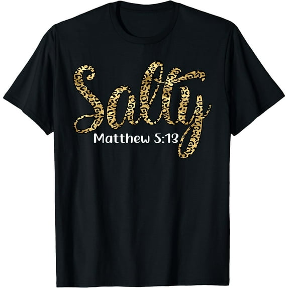 Salty Matthew 5:13 Christian Faith Bible Verse T-Shirt Black Small