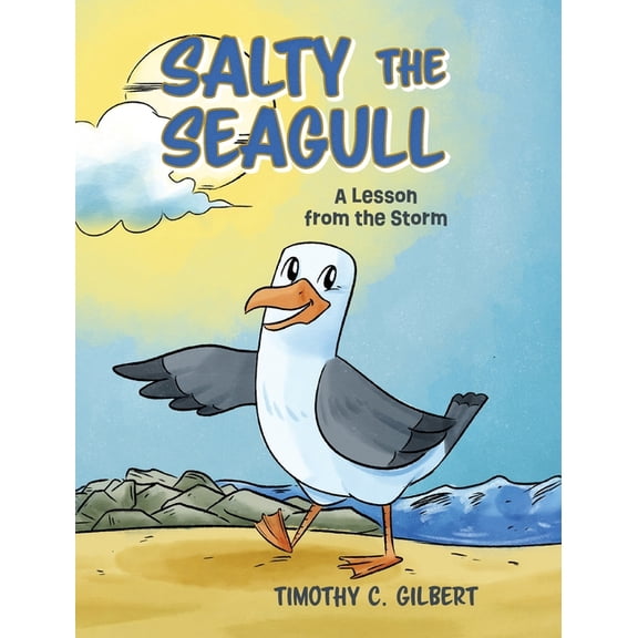 Salty the Seagull: A Lesson from the Storm, (Hardcover)