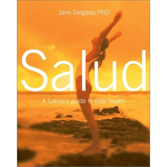 Pre-Owned Salud: A Latinas Guide to Total Health Paperback Jane L. Delgado