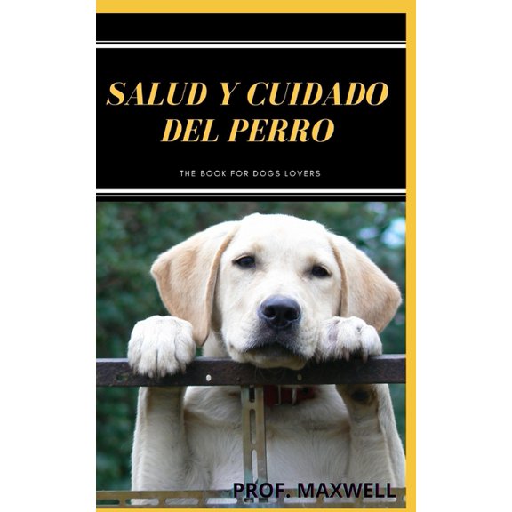 Salud Y Cuidado del Perro (Paperback)