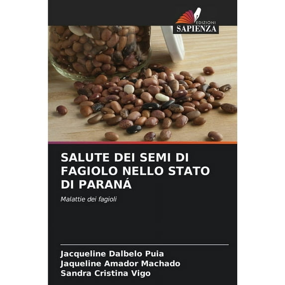 Salute Dei Semi Di Fagiolo Nello Stato Di Paraná (Paperback)