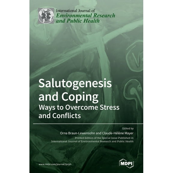 Salutogenesis and Coping: Ways to Overcome Stress and Conflicts, (Hardcover)
