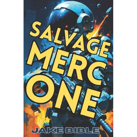 Salvage Merc One Salvage Merc One, Book 1, (Paperback)