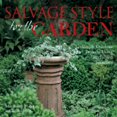 thumbnail image 1 of Pre-Owned Salvage Style for the Garden: Simple Outdoor Projects Using Reclaimed Treasures (Paperback) 1579905978 9781579905972, 1 of 1