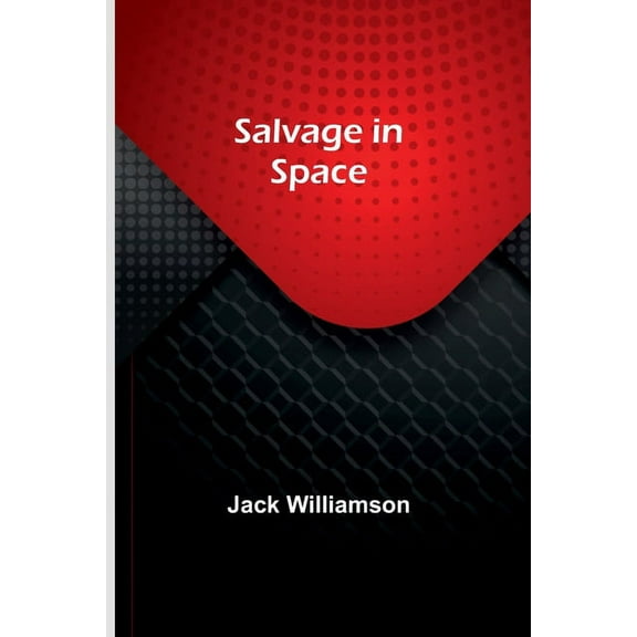 Salvage in Space, (Paperback)