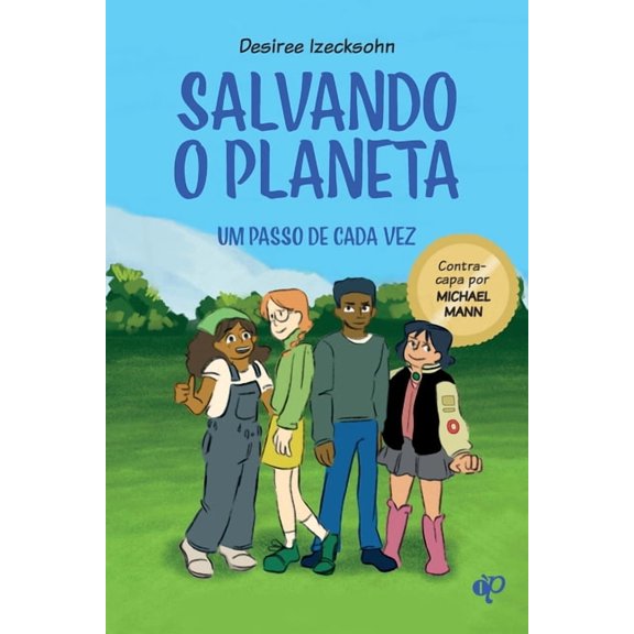 Salvando o planeta um passo de cada vez, (Paperback)