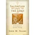 thumbnail image 1 of Pre-Owned Salvation Belongs to the Lord: An Introduction to Systematic Theology (Paperback) 1596380187 9781596380189, 1 of 1