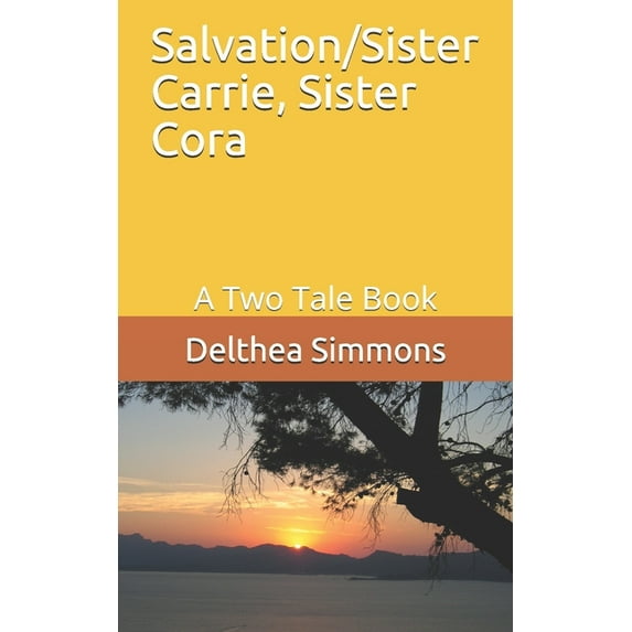 Salvation/Sister Carrie, Sister Cora: A Two Tale Book (Paperback)