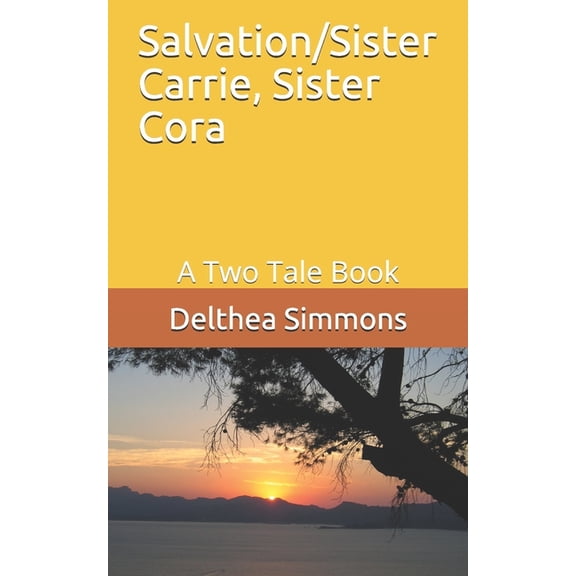 Salvation/Sister Carrie, Sister Cora: A Two Tale Book (Paperback)