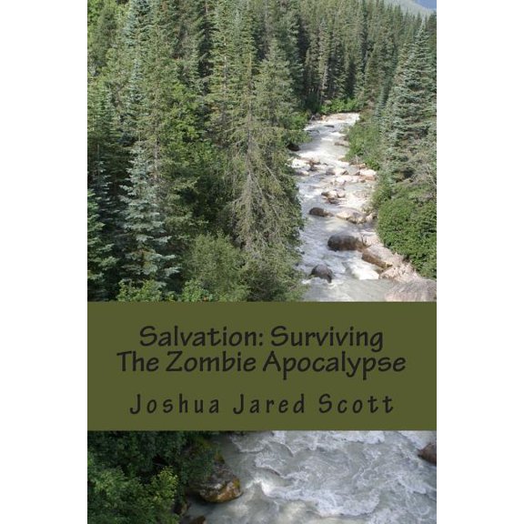 Salvation : Surviving The Zombie Apocalypse (Paperback)