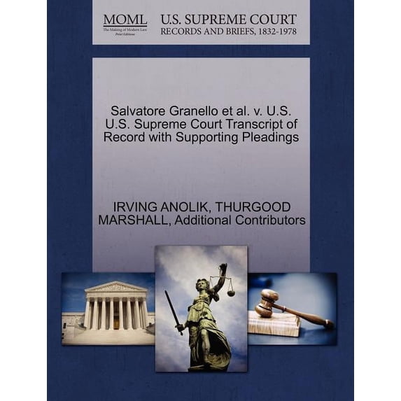 Salvatore Granello et al. V. U.S. U.S. Supreme Court Transcript of Record with Supporting Pleadings (Paperback)