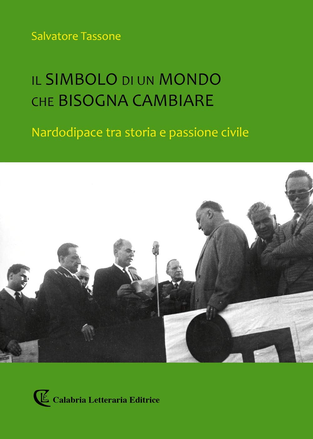 Salvatore Tasso Il simbolo di un mondo che bisogna cambiare ...
