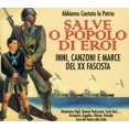 thumbnail image 1 of Salve O Popolo Di Eroi - Salve O Popolo Di Eroi [CD], 1 of 1