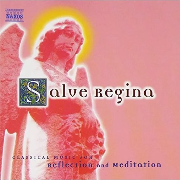 Salve Regina: Classical Music for Reflection - Music Performance Music CD - Sold by iVera Accessories