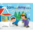 thumbnail image 1 of Sam And Amy Build A Snowman (Hardcover), 1 of 1