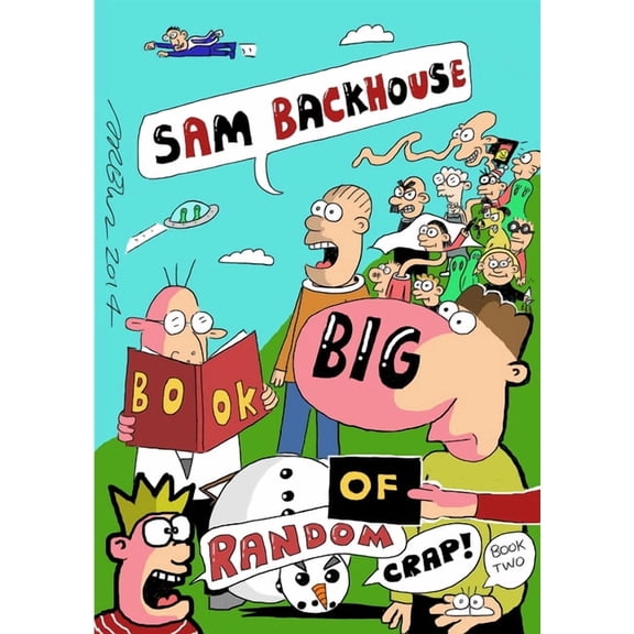 Sam Backhouse's Big Book of Random Crap (Book 2), (Paperback)