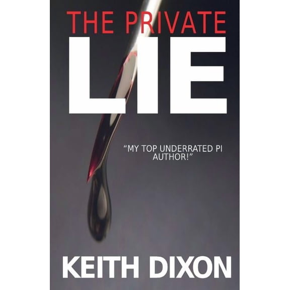 Sam Dyke Investigations The Private Lie, Book 2, (Paperback)
