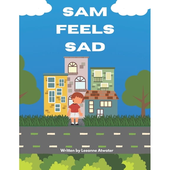 You Are Only Human Sam Feels Sad, Book 3, (Paperback)