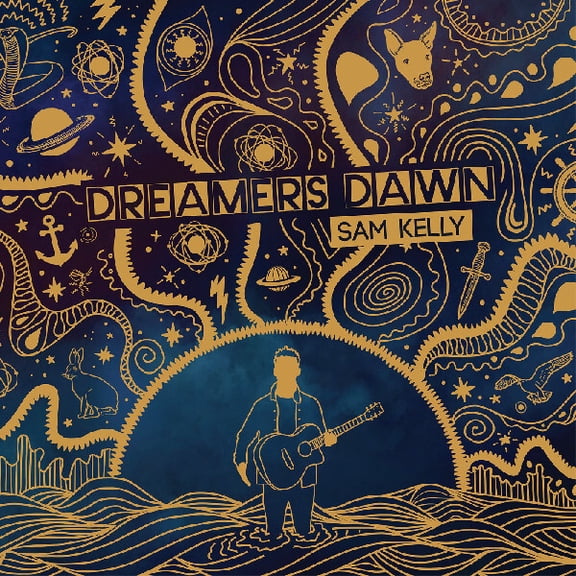 Sam Kelly - Dreamers Dawn - Music & Performance - CD