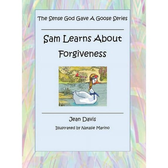 Sam Learns About Forgiveness (Hardcover)