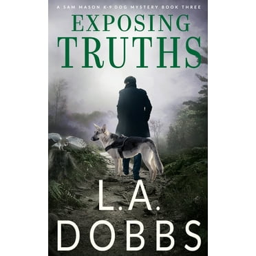 Sam Mason Mystery Exposing Truths, Book 3, (Paperback)
