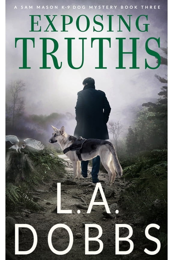 Sam Mason Mystery Exposing Truths, Book 3, (Paperback)