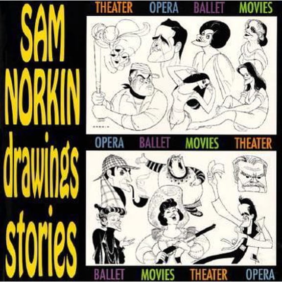 Pre-Owned Sam Norkin Drawings & Stories: Theater, Opera, Ballet, Movies (Paperback) 0435086421 9780435086428