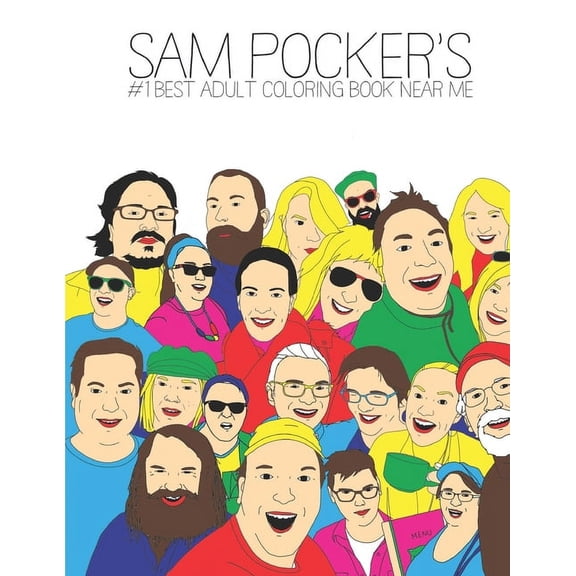 Sam Pocker's #1 Best Adult Coloring Book Near Me: Stress Relieving Designs of People, Places, and Things From My Life, (Paperback)