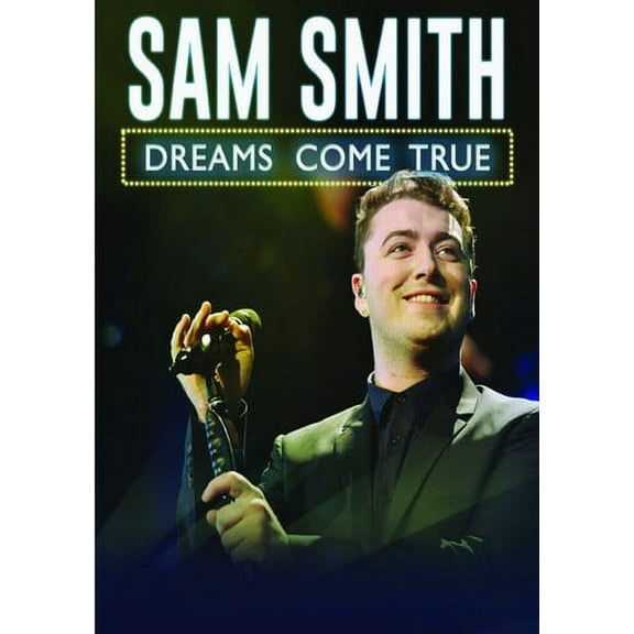 Sam Smith: Dreams Come True (DVD), Vision Video, Music & Performance