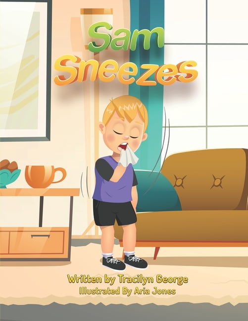 Sam Sneezes, (Paperback)