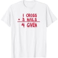 thumbnail image 1 of Sam Soft 1 Cross + 3 Nails = 4 Given - Jesus - Christian - Jesus4M3 T-Shirt, Gift For Friend, Full Size S-5Xl, 1 of 4