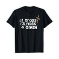 thumbnail image 1 of Sam Soft 1 Cross + 3 Nails = 4 Given T-Shirt : Christian Apparel, Gift For Friend, Full Size S-5Xl, 1 of 5