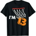 thumbnail image 1 of Sam Soft 13th Birthday Basketball Im 13 Thirteen Year Old Bday Boys T-Shirt, 1 of 5