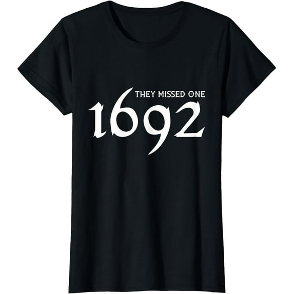 Sam Soft 1692 They Missed One Witch Trials Cool Gift Ladies' Crewneck T-Shirt All Size S-5XL