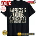 thumbnail image 1 of Sam Soft 2025/Happiness Is Watching Gunsmoke Over And Over Again Cowboy T-Shirt, 1 of 5