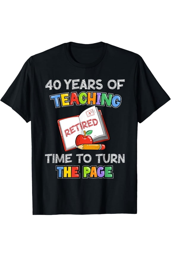 40 Years Of Teaching A+ Retired English Teacher T-Shirt All Size S-5XL