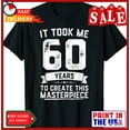 thumbnail image 1 of Sam Soft 60 Years Old Joke 60Th Birthday Gag Gift Idea Unisex T-Shirt, 1 of 5