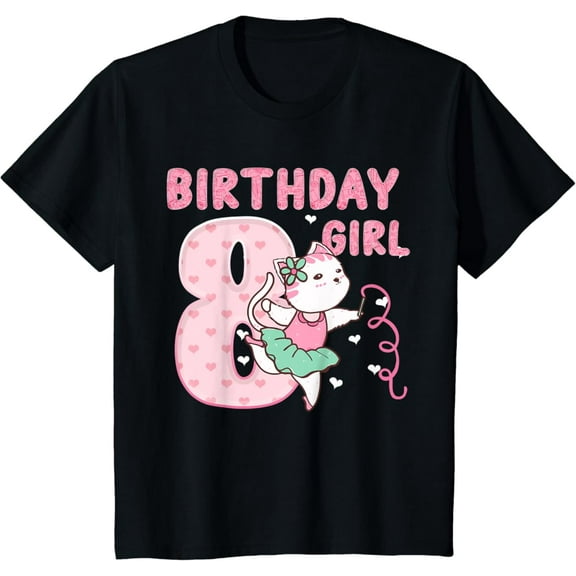 Sam Soft 8 Birthday Ballet Girl Cute Cat Kitty 8Th Years Old Party T-Shirt Full Size S-5Xl
