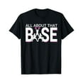 thumbnail image 1 of Sam Soft All About That Base - Cheerleading Cheer T-Shirt Full Size S-5Xl, 1 of 5