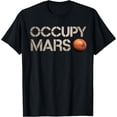 thumbnail image 1 of Sam Soft Astronomy Space Explorer Rocket Science Occupy Mars T-Shirt ,Unisex Tee All Size S-5XL, 1 of 5