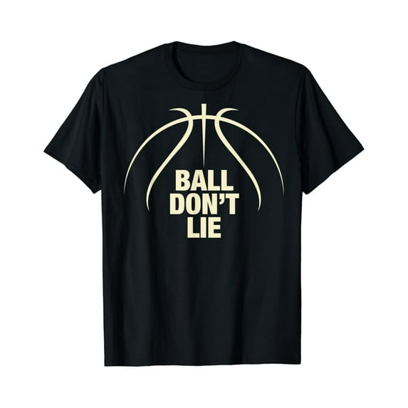 Sam Soft Ball Don't Lie Basketball t-shirt