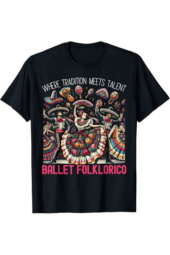 Ballet Folklorico Dancer Mexico Traditional Mexican Dance T-Shirt Full Size S-5Xl