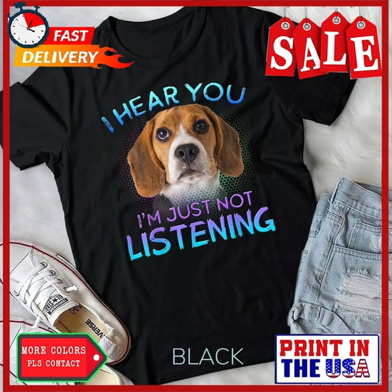 Sam Soft Beagle I Hear You Not Listening T-Shirt Unisex T-Shirt