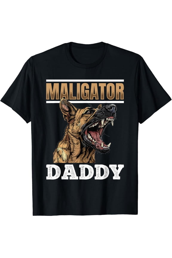 Belgian Malinois Dog Breed Maligator Daddy T-Shirt