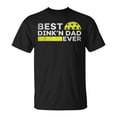 thumbnail image 1 of Sam Soft Best Dink'N Dad Ever Pickleball Father'S Day T-Shirt, 1 of 5